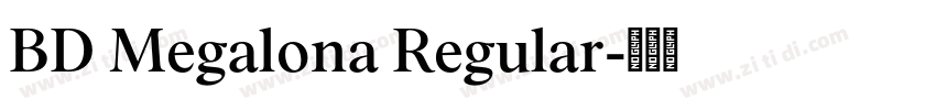 BD Megalona Regular字体转换 BD Megalona Regular字体转换